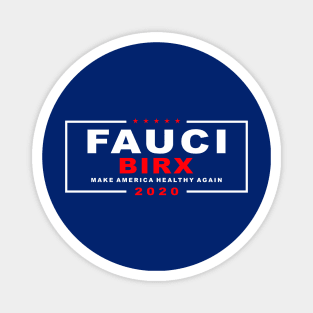 Fauci Birx 2020 president Magnet